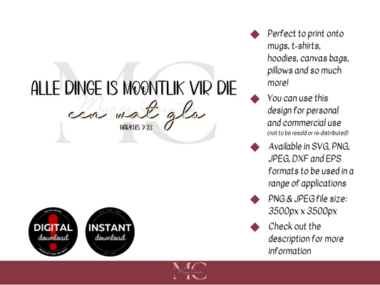 Alle Dinge Is Moontlik Vir Die Een Wat Glo PNG & SVG