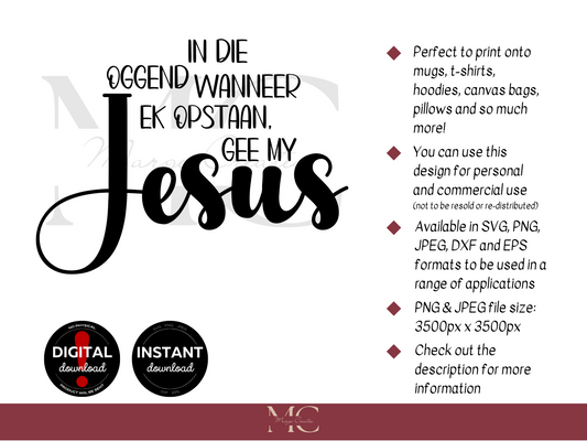 In Die Oggend Wanneer Ek Opstaan, Gee My Jesus PNG & SVG