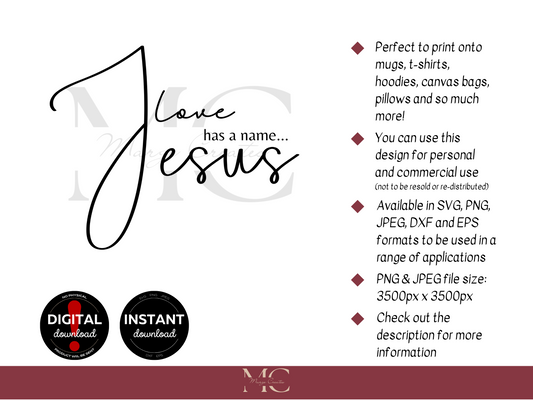 Love Has a Name Jesus PNG & SVG