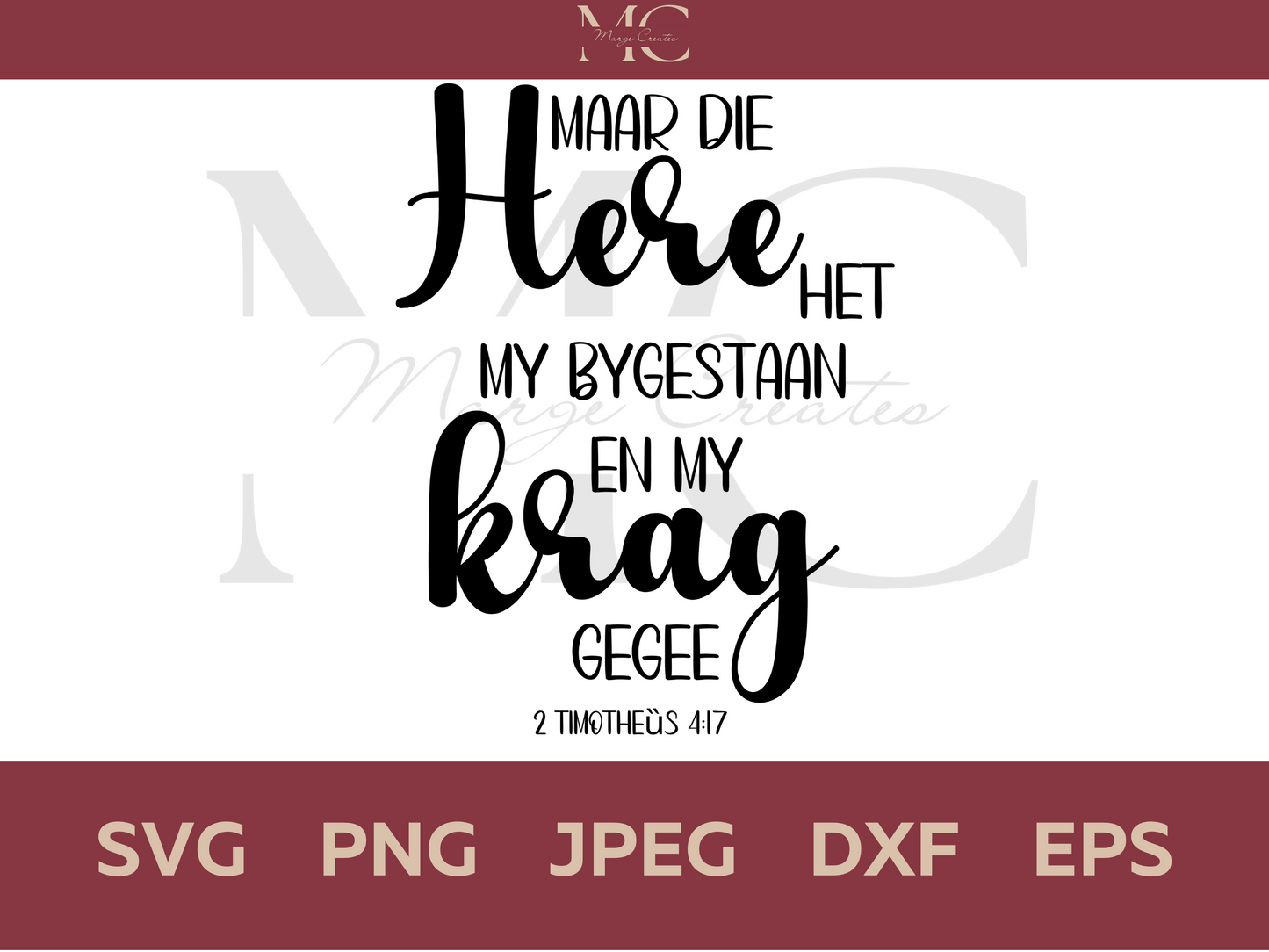 Maar Die Here Het My Bygestaan En My Krag Gegee PNG & SVG