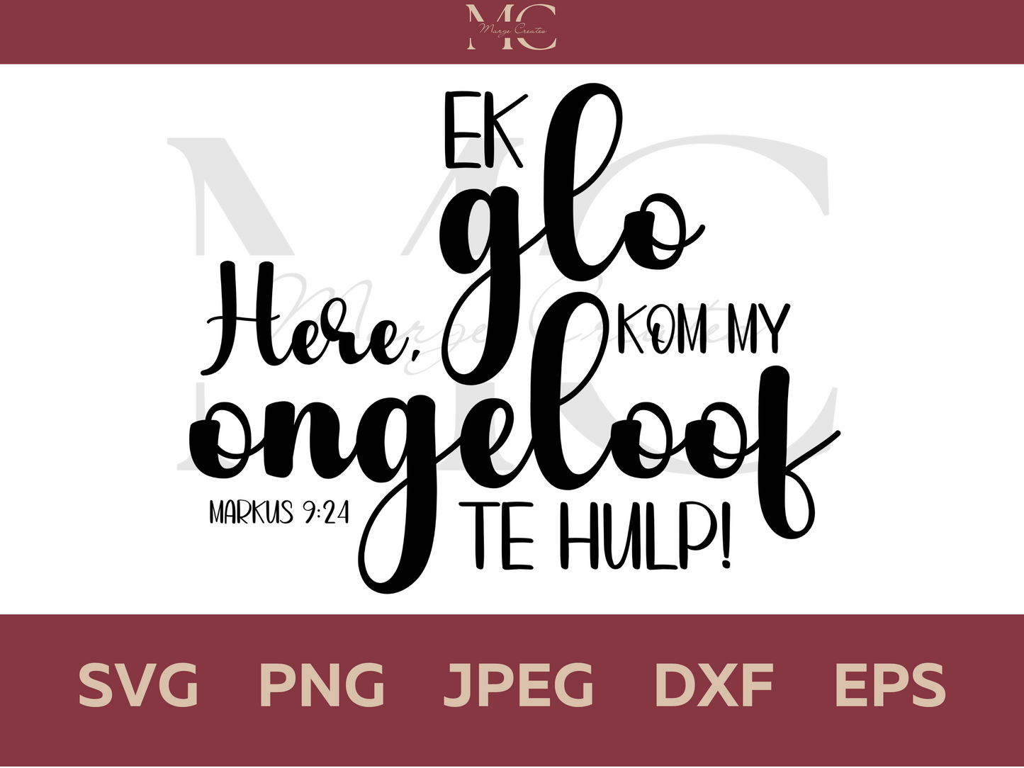 Ek Glo Here, Kom My Ongeloof Te Hulp! PNG & SVG