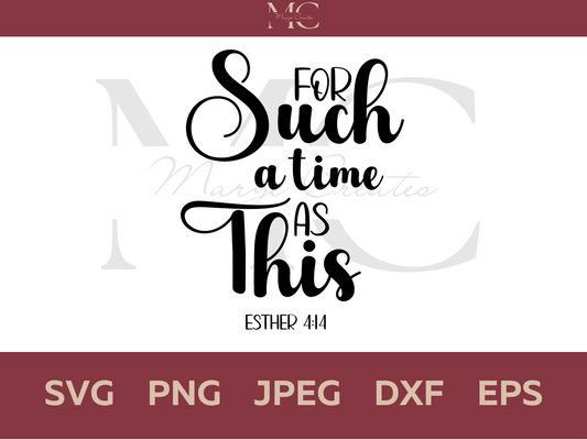 For Such A Time As This PNG & SVG