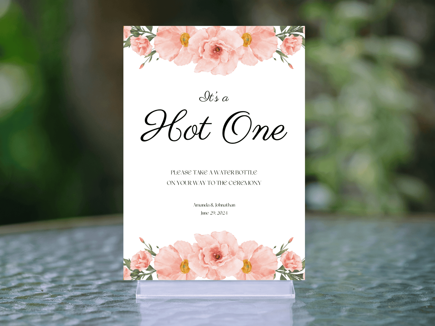 Soft Pink Floral "It's A Hot One" Water Sign, Printable Templates